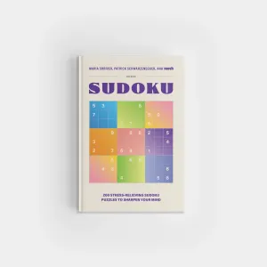 200 Stress-Relieving Sudoku Puzzles to Sharpen Your Mind
