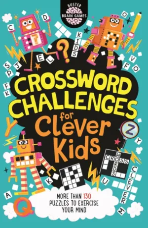 Crossword Challenges for Clever Kids (R) by Gareth Moore