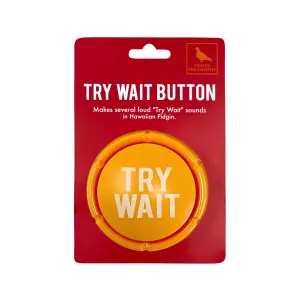 Try Wait Single Button