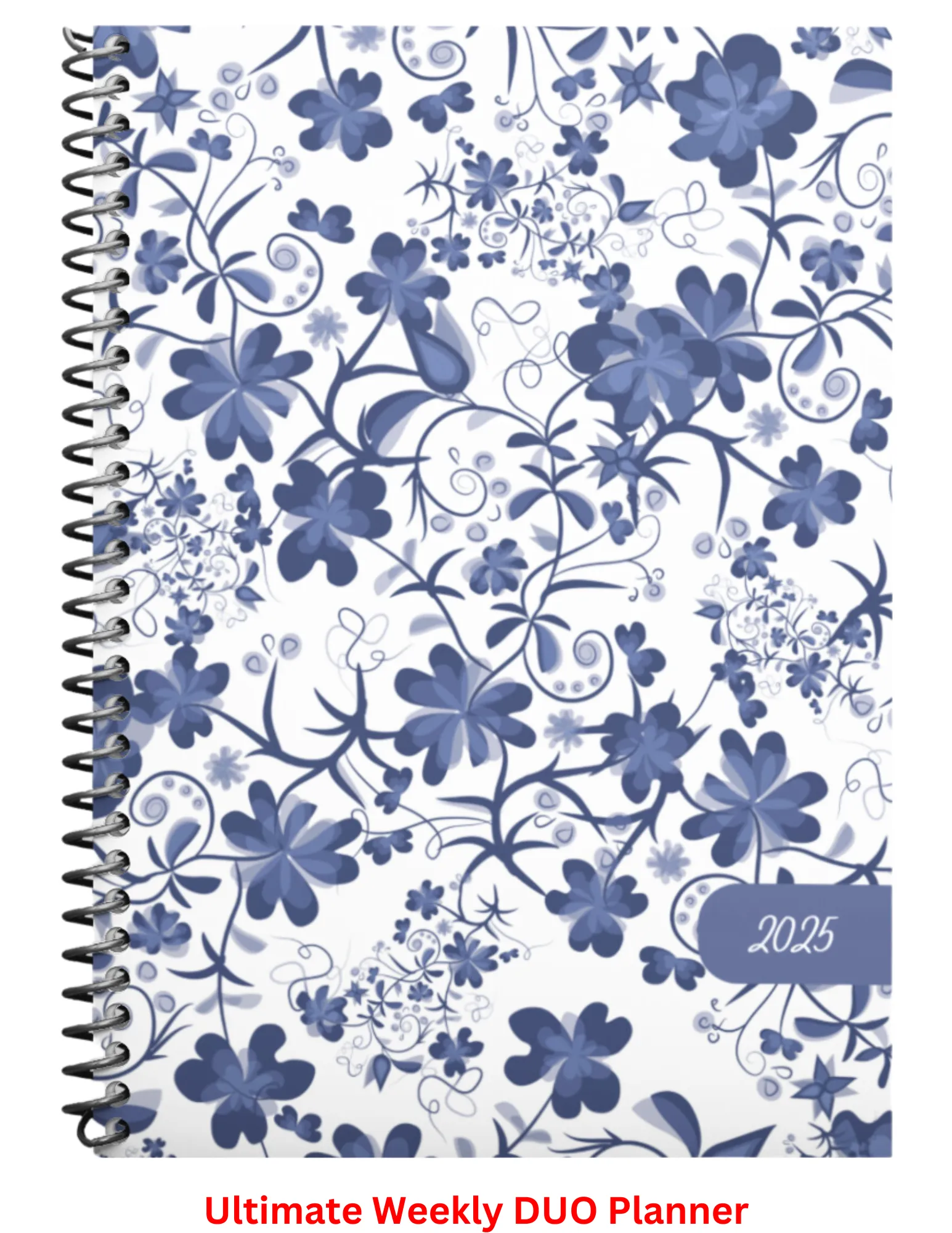 ULTIMATE WEEKLY DUO Planner 2025:  Indigo Bloom